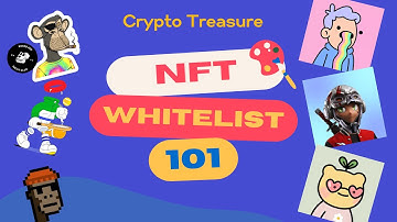 NFT Whitelist 101: What is Whitelist in NFT & How to Get Whitelisted in NFT!