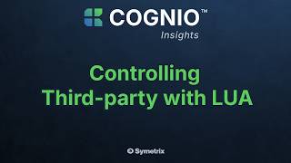 Cognio Platform - Controlling Third-party with LUA