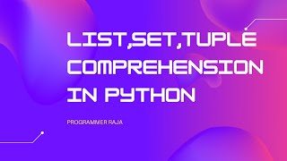 List,set,tuple comprehension in python || Tutorial #12