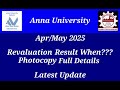 Anna University April/May 2025 Semester Exam Photocopy &amp; Revaluation Result When? Latest News Tamil