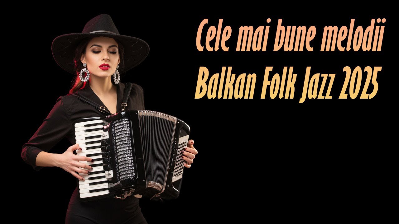 Cele mai bune melodii Balkan Folk Jazz din România |Colecția BlastSound 2025#romania#balkanfolk#jazz