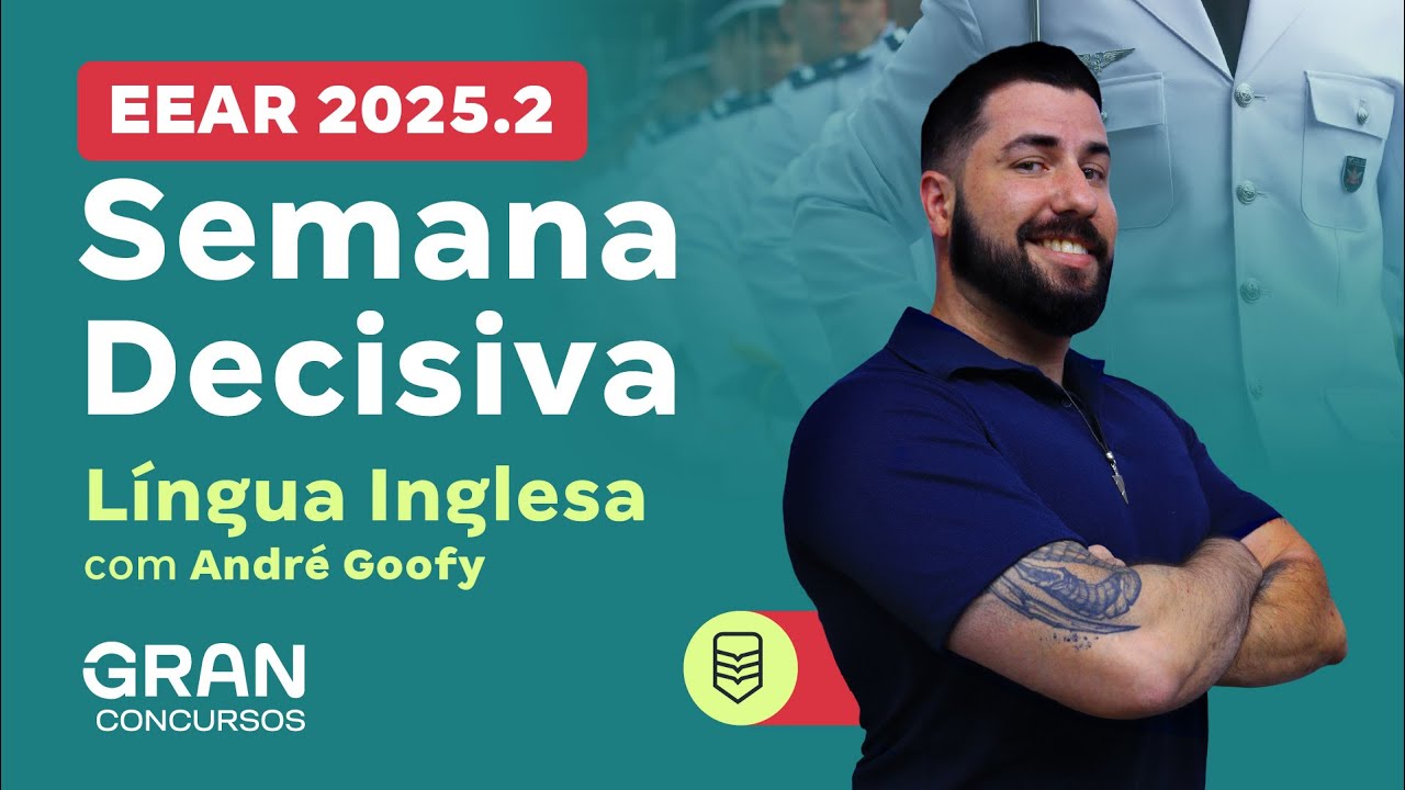 Concurso EEAR 2025.2: Semana Decisiva de Língua Inglesa com André Goofy