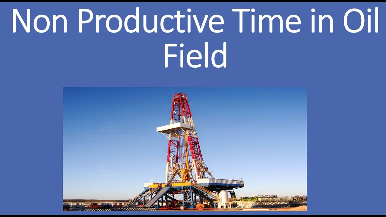 NPT non productive time in Oil Industry 