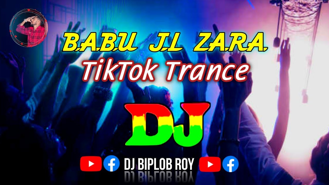 Babu Ji Zara   Dj Remix New Song  TikTok Viral  Trance Music Dj Biplob Roy