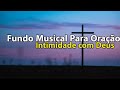 Fundo Musical para Oração - Instrumental Gospel para estar na presença de Deus | Áudio em HD