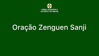 Zenguen Sanji Prayer | World Messianic Church of Brazil