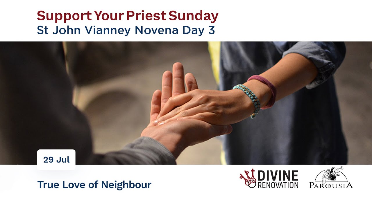 Support Your Priest Sunday - St John Vianney Novena Day 3