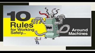 Safety Awareness on the Use of Machines