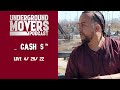 Underground Movers Podcast Featuring ... Cash $