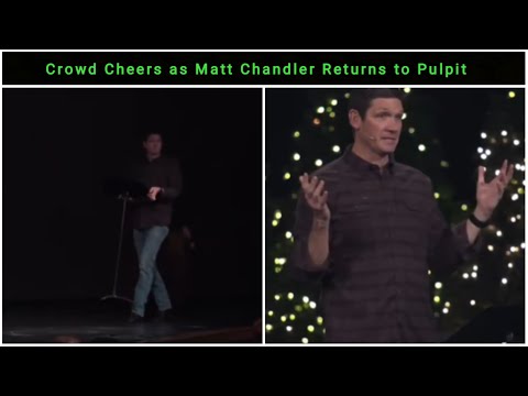 Matt Chandler restored / blames health condition?  Return to ministry after sidelined by elders