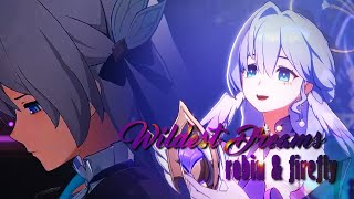 Robin x Firefly (Honkai: Star Rail Edit) // Wildest Dreams