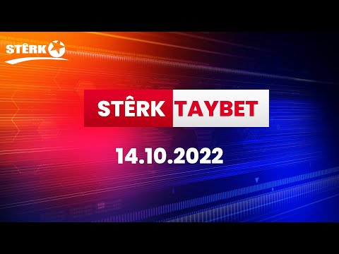 Stêrk Taybet - 14.10.2022