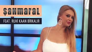 Şahmaral-Ruhi Kaan Birkalır-Yeterki Sen Evet De Resimi