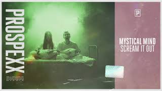 Mystical Mind - Scream It Out