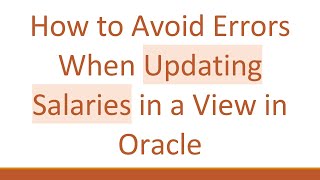 How to Avoid Errors When Updating Salaries in a View in Oracle