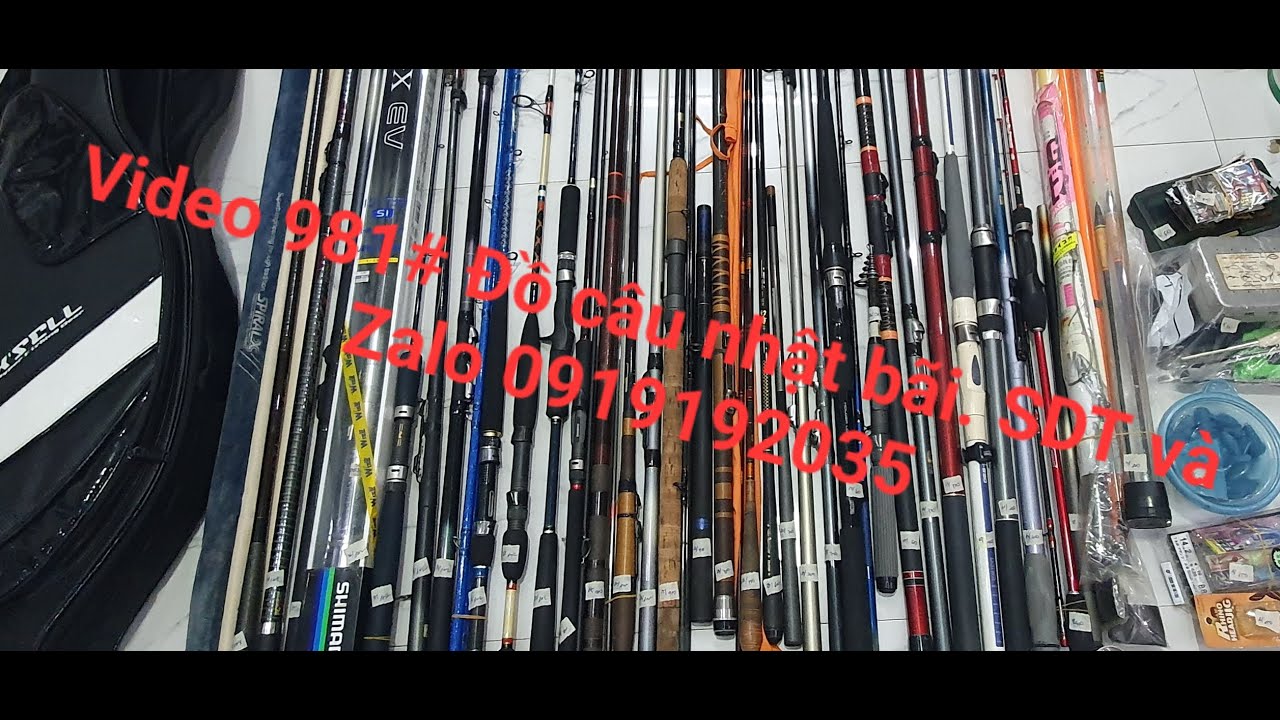 Video 981# Đồ câu nhật bãi tuyển đẹp giá bình dân. SDT và Zalo 0919192035