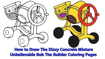 How to Draw The Dizzy Concrete Mixture | Unbelievable Bob The Builder Coloring Pages