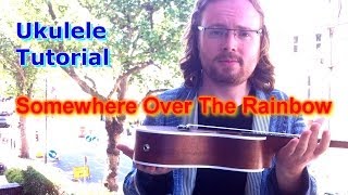 Video thumbnail of "Somewhere Over The Rainbow - Ukulele Tutorial"