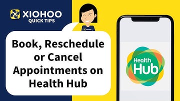 XIOHOO Quick Tips - Book, Reschedule or Cancel Appointments on HeathHub
