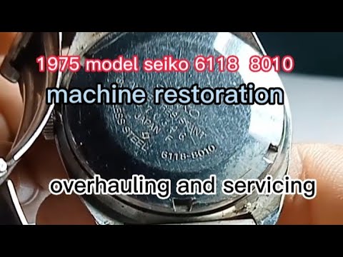 1975 model,, Seiko automatic 6118-8010 overhauling repair and restoration  old Seiko watch servicing - YouTube