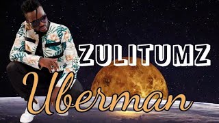 uberman by Zulitumz (Lyrics video)#lyricsfactory