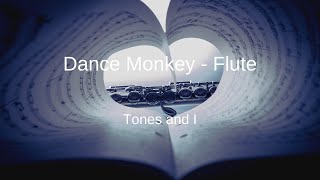 Tones and I - Dance Monkey - Flute Sheet Music
