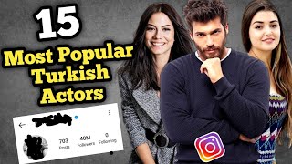 15 Most Popular Turkish Actors on Instagram that are Loved worldwide