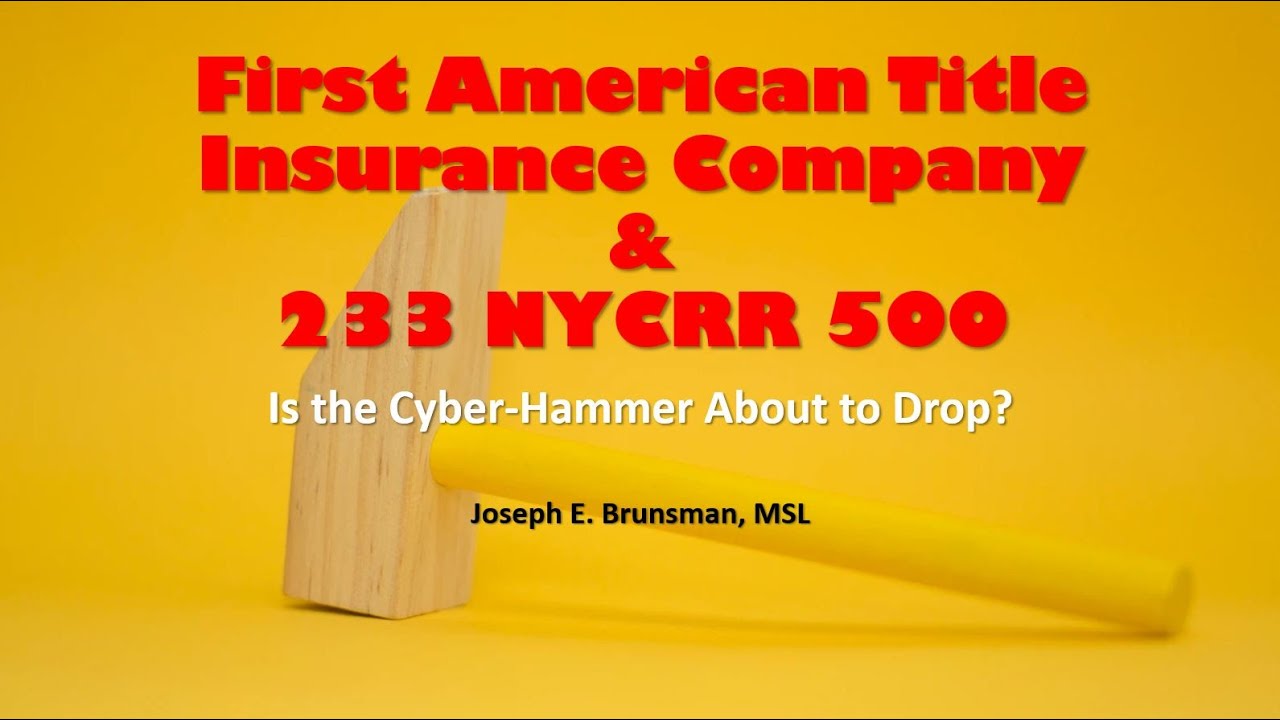 First American Title Insurance Company & 23 NYCRR 500. Is the Cyber