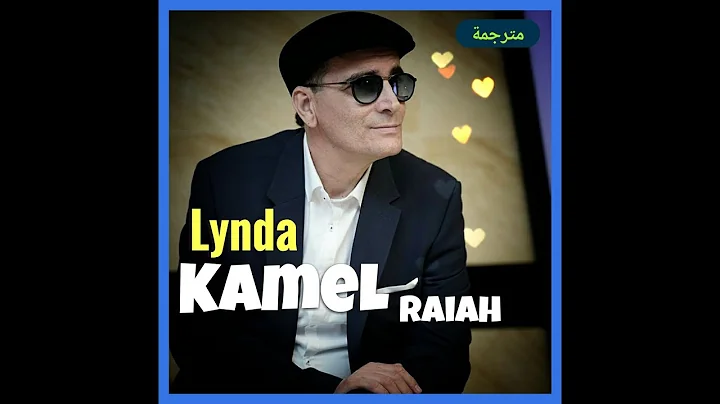 Kamel Raiah  Lynda