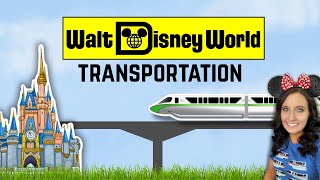 Disney World Transportation Guide- How to Get Around Walt Disney World