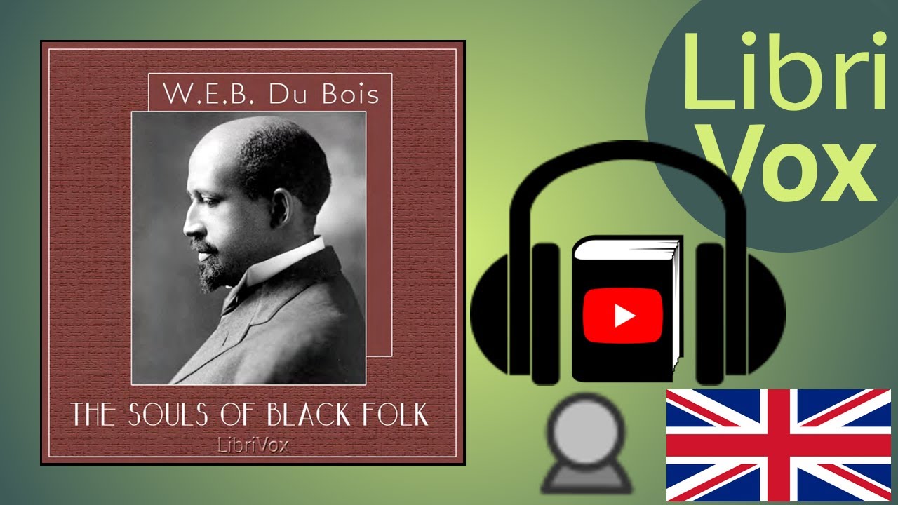 The Souls of Black Folk by W. E. B. DU BOIS