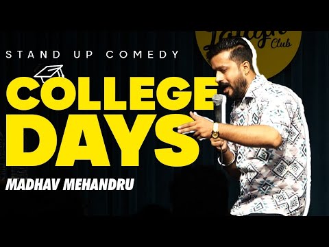 College Days | Stand Up Comedy by Madhav Mehandru | Part 1 [ 2024 ]