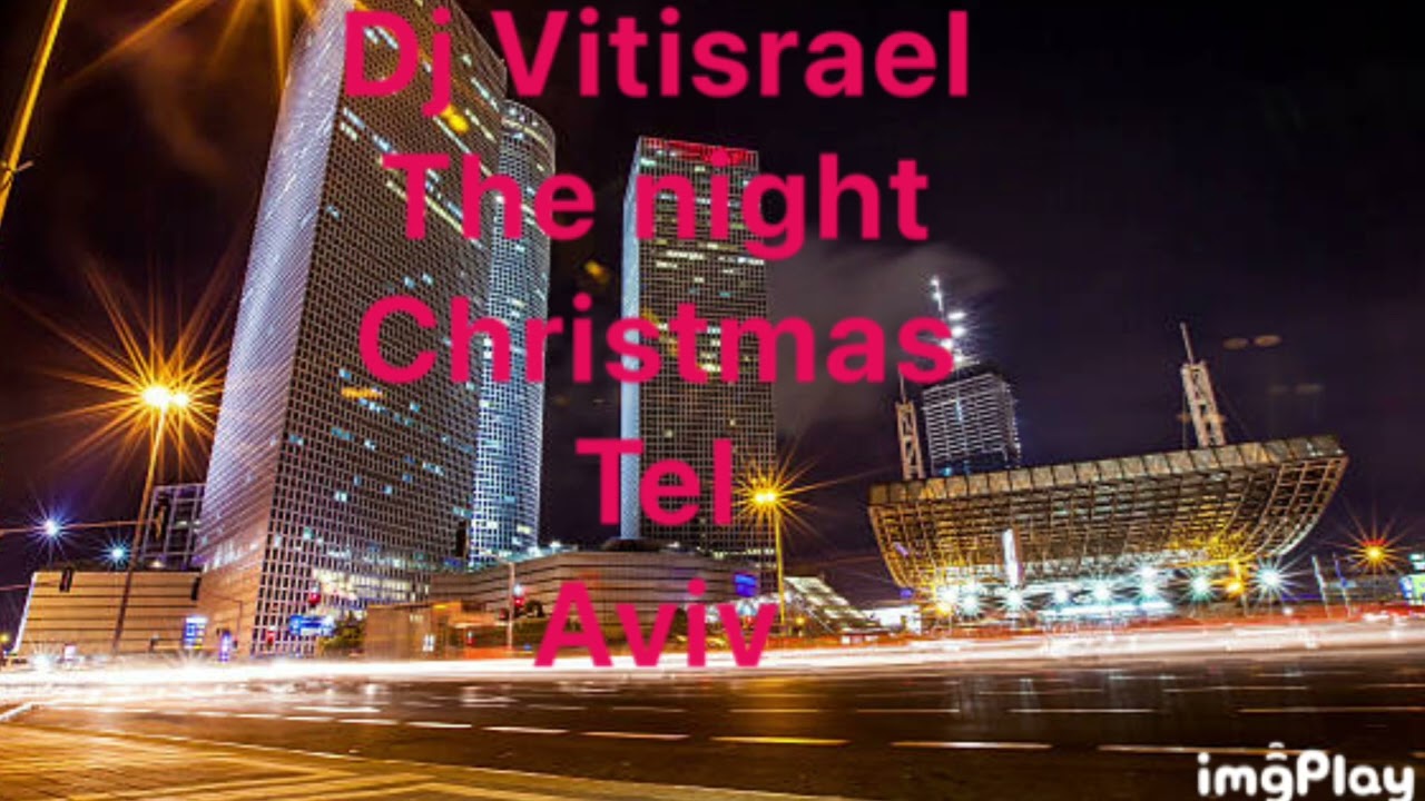 Dj Vitisrael. The Christmas night Tel Aviv . 