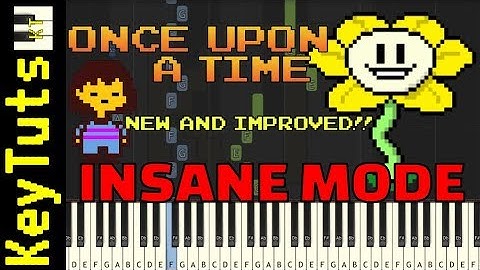NEW AND IMPROVED - Learn to Play Once Upon A Time from Undertale - Insane Mode