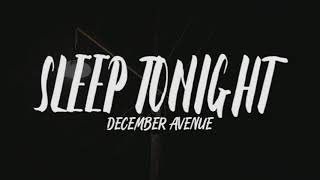 December Avenue - Sleep tonight (Lyrics) Resimi
