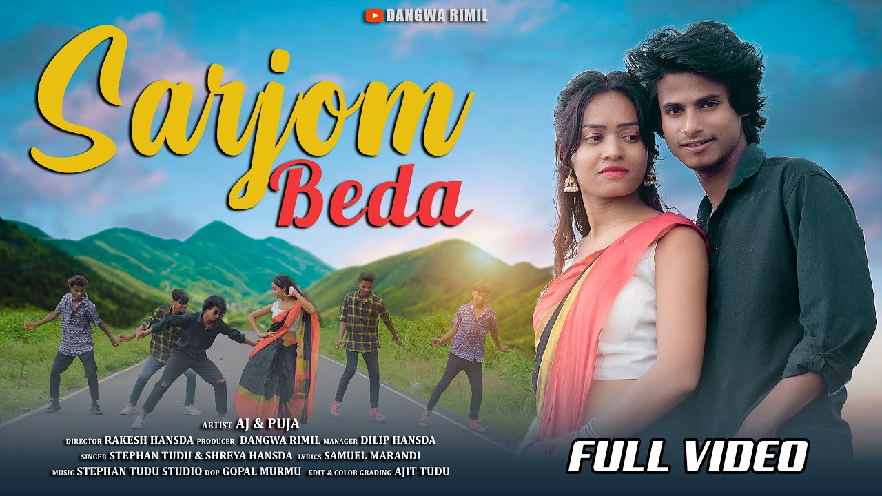 SARJOM BEDA FULL VIDEO AJ And PujaStephan Tudu and Shreya HansdaNew Santhali Video 2022