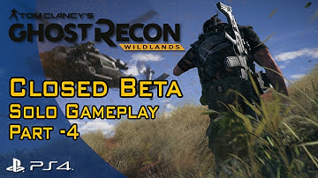 Ghost Recon Wildlands - Closed Beta Solo Play (Part-4)