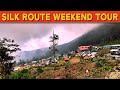 Silk Route Tour Plan [ Sillery Gaon and Ramdhura] | Old Silk Route Tour