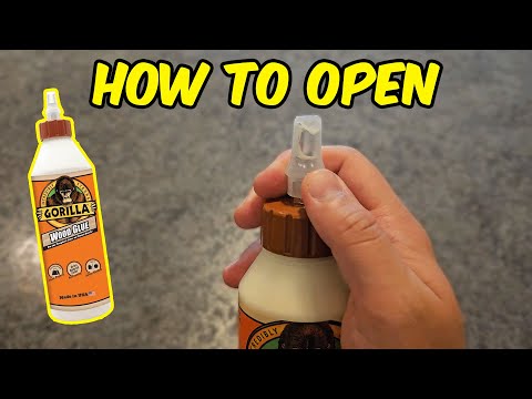 How to Open Gorilla Wood Glue 