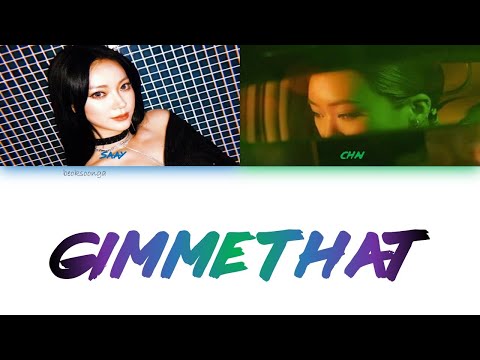 CHAI(이수정) - Gimme That (Feat. SAAY) (Prod. Stally, Colde) (Color Coded Lyrics Eng)