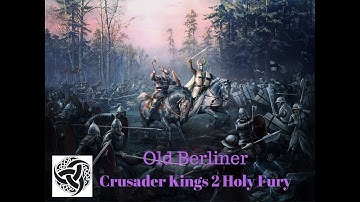CK2 Holy Fury Old Berliner 16