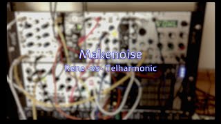 Rene vs Telharmonic (MakeNoise)