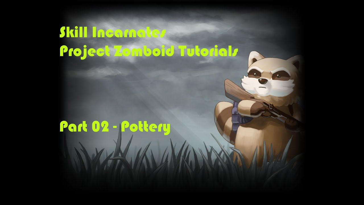 Project Zomboid - Hydrocraft Tutorial - Part 02 Pottery