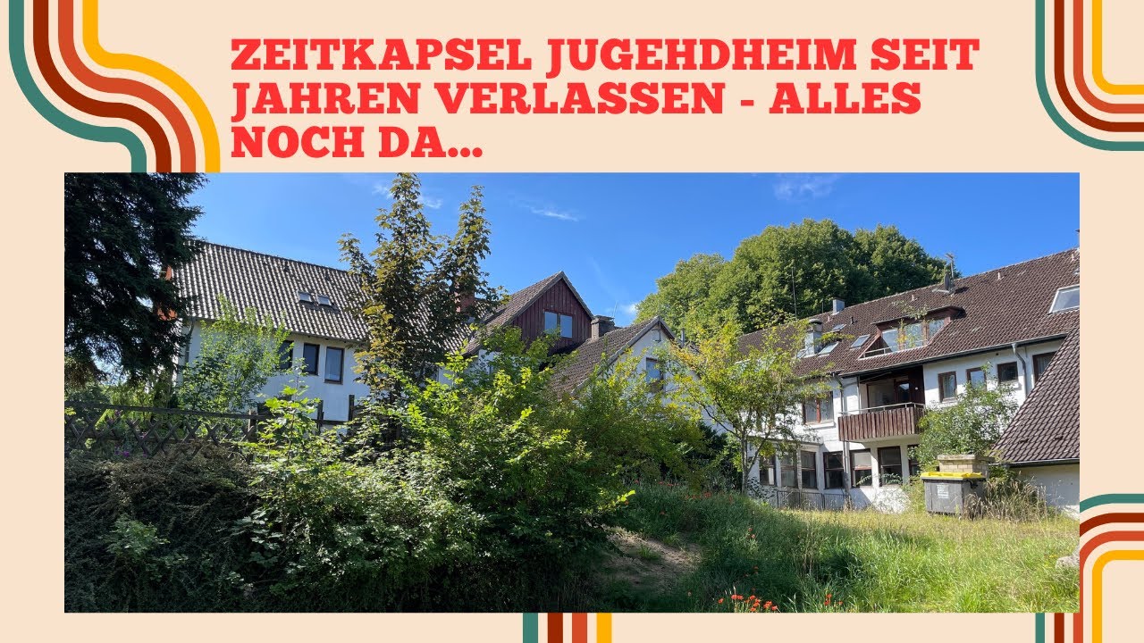 Zeitkapsel Verlassenes Jugendheim alles noch da