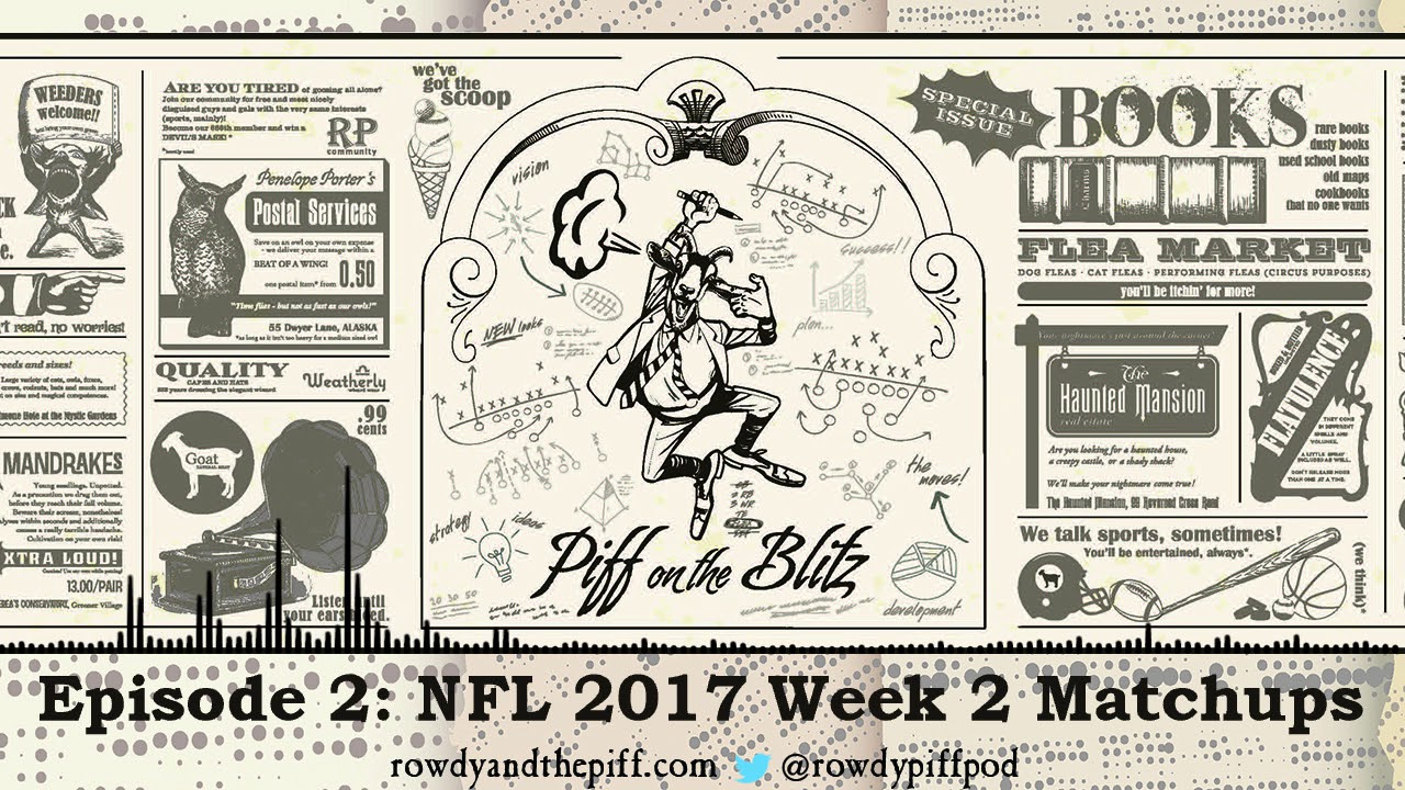 parody or satire Piff on the Blitz Podcast - Episode 2 - NFL 2017 Week 2 Matchups