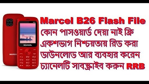 Marcel B26 Free Link Sure 1000% Read Flash File Without Password Firmware Just Download and Use it