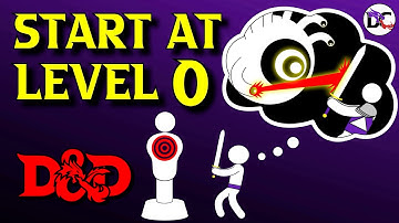 NEW Level 0 Character Creation | Play Your D&D Backstory