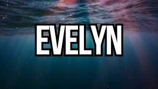 MEANING OF THE NAME EVELYN.