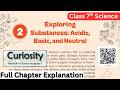 7 Science Chapter 2 - Exploring Substances : Acidic, Basic and Neutral | 7th Curiosity Book