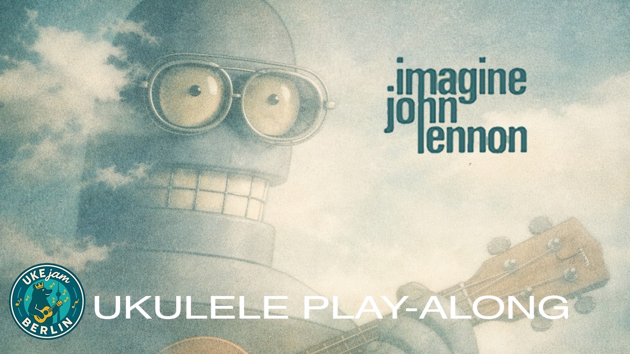 Imagine - John Lennon | Ukulele Play-Along | UKEjam.BERLIN